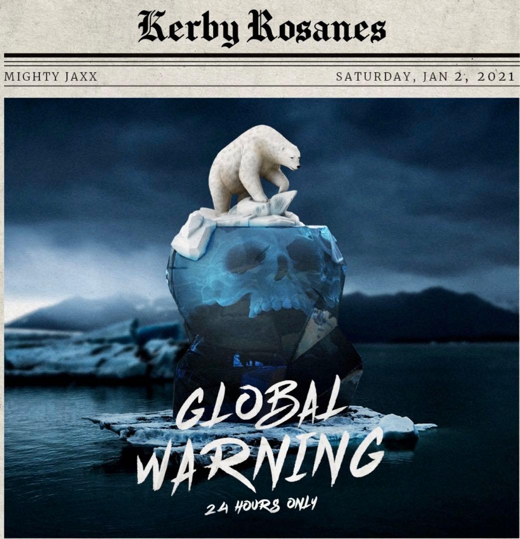 Mighty Jaxx カービー・ロザネスによる世界的警告