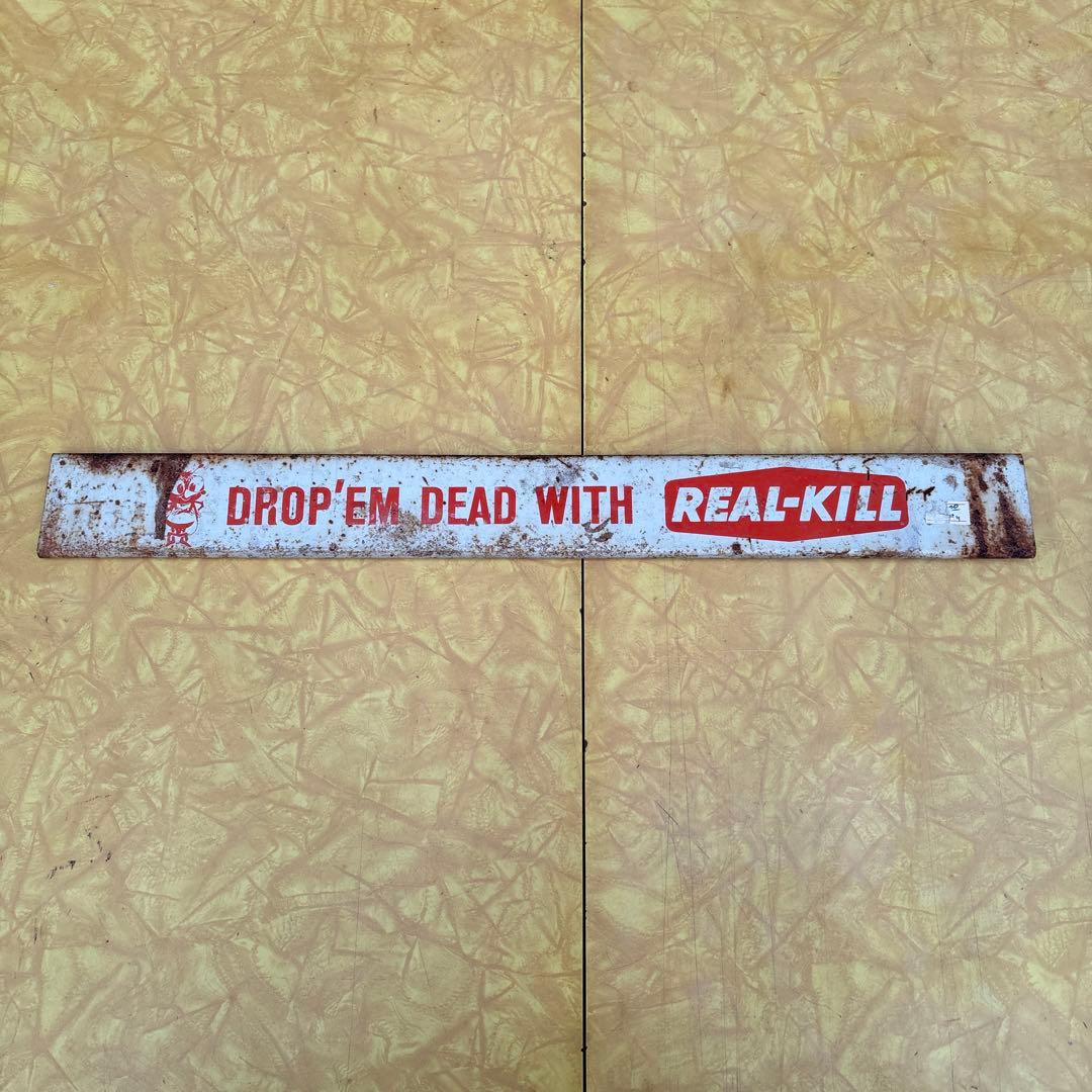 USA VINTAGE REAL-KILL 看板 サイン アメリカ当時物
