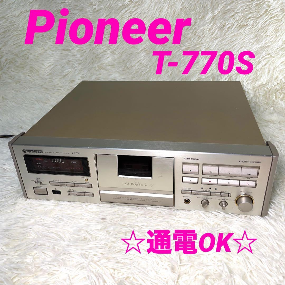 パイオニアPioneerカセットデッキT-770S